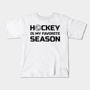 Hockey is my favorite season Kids T-Shirt